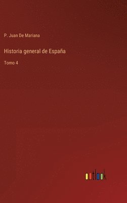 bokomslag Historia general de Espaa