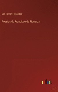 bokomslag Poesías de Francisco de Figueroa