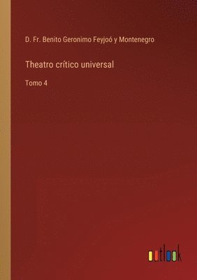 bokomslag Theatro crtico universal