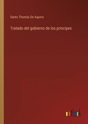 bokomslag Tratado del gobierno de los principes