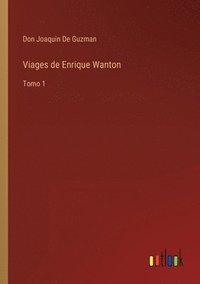 bokomslag Viages de Enrique Wanton