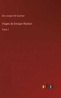 bokomslag Viages de Enrique Wanton