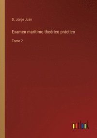 bokomslag Examen maritimo theorico practico