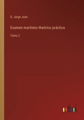 bokomslag Examen maritimo theórico práctico