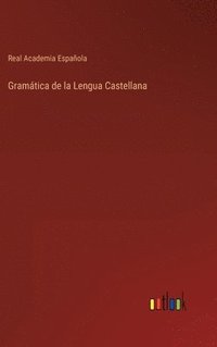 bokomslag Gramtica de la Lengua Castellana