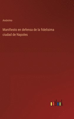 bokomslag Manifiesto en defensa de la fidelisima ciudad de Napoles