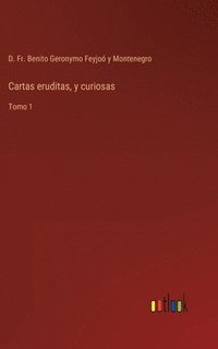 bokomslag Cartas eruditas, y curiosas