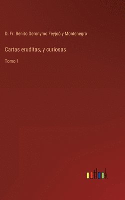 bokomslag Cartas eruditas, y curiosas