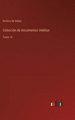 bokomslag Coleccin de documentos inditos