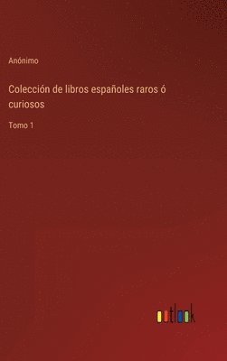 bokomslag Coleccin de libros espaoles raros  curiosos