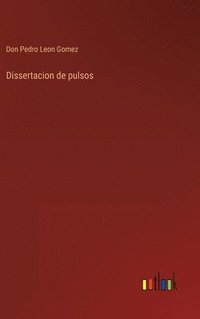 bokomslag Dissertacion de pulsos