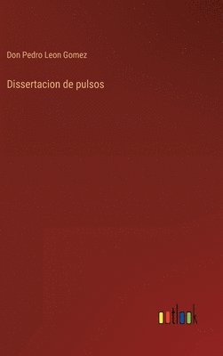 bokomslag Dissertacion de pulsos