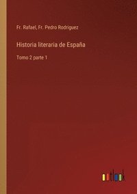 bokomslag Historia literaria de Espaa