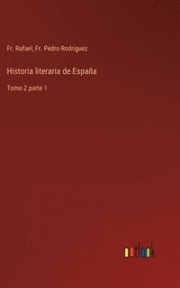 bokomslag Historia literaria de Espaa