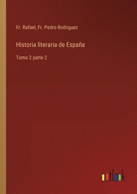 bokomslag Historia literaria de Espaa