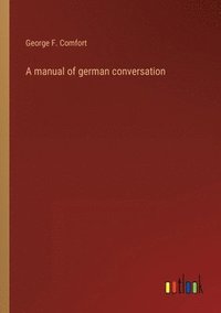 bokomslag manual of german conversation