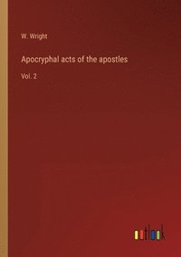 bokomslag Apocryphal acts of the apostles