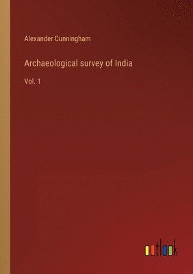 Archaeological survey of India 1