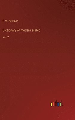 F W Newman, F. W. Newman - Dictionary of modern arabic, Inbunden