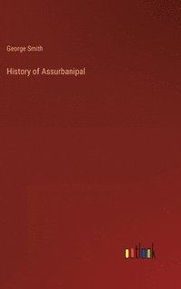 bokomslag History of Assurbanipal