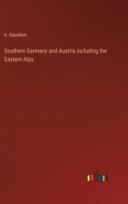 Southern Germany and Austria including the Eastern Alps 1