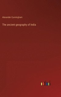 bokomslag The ancient geography of India