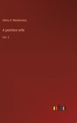 A peerless wife 1