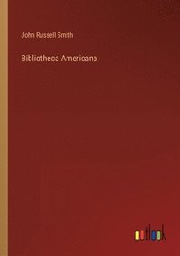 bokomslag Bibliotheca Americana