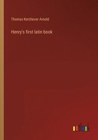 bokomslag Henry's first latin book