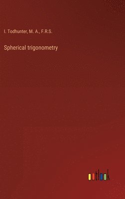 bokomslag Spherical trigonometry