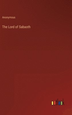 bokomslag The Lord of Sabaoth