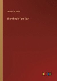 bokomslag The wheel of the law