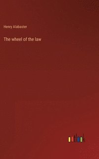 bokomslag The wheel of the law