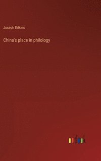 bokomslag China's place in philology