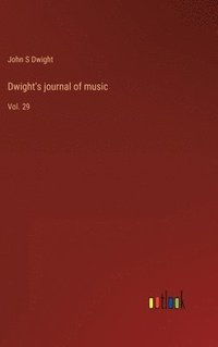 bokomslag Dwight's journal of music