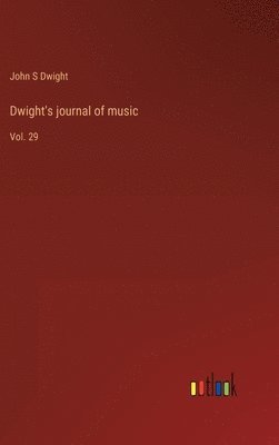 bokomslag Dwight's journal of music