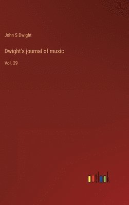 bokomslag Dwight's journal of music