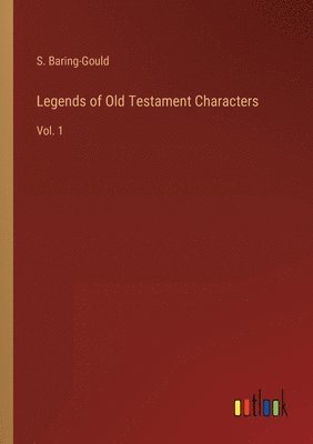 bokomslag Legends of Old Testament Characters