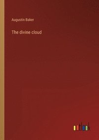 bokomslag The divine cloud