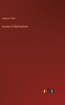 Arcana of Spiritualism 1