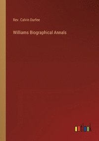 bokomslag Williams Biographical Annals
