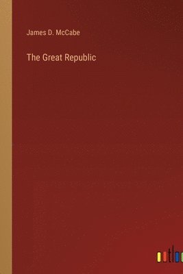 bokomslag The Great Republic