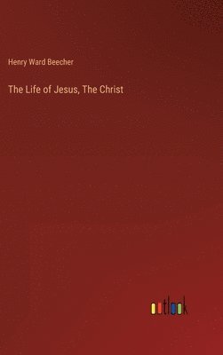 Life of Jesus, The Christ
