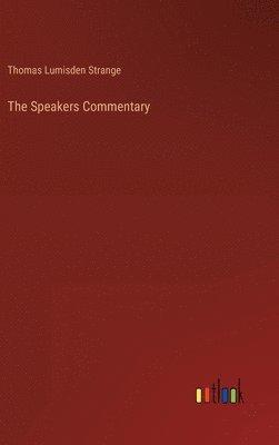 Thomas Lumisden Strange - Speakers Commentary, Inbunden