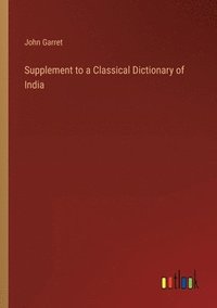 bokomslag Supplement to a Classical Dictionary of India