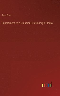 bokomslag Supplement to a Classical Dictionary of India