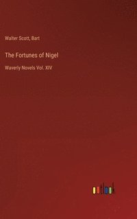 bokomslag The Fortunes of Nigel