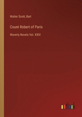 Walter Scott, Bart - Count Robert of Paris, Häftad