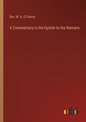 bokomslag Commentary in the Epistle to the Romans