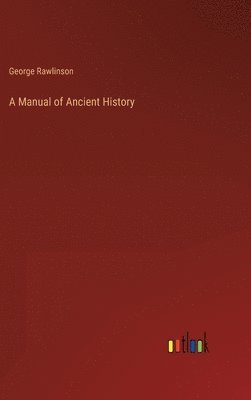 A Manual of Ancient History 1